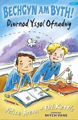 Cyfres Bechgyn am Byth!: Diwrnod Ysgol Ofnadwy (Paperback)