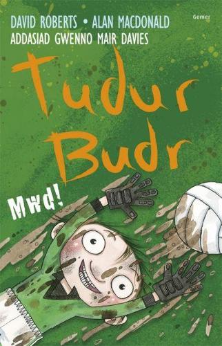 Tudur Budr: Mwd! (Paperback)