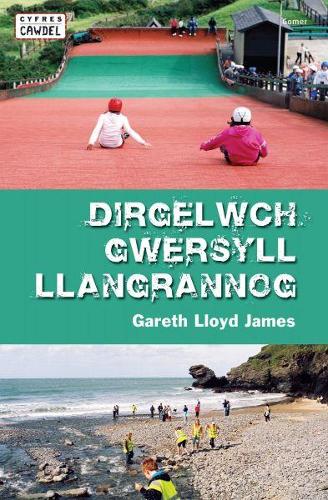 Cyfres Cawdel: Dirgelwch Gwersyll Llangrannog (Paperback)