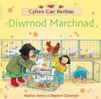 Cyfres Cae Berllan: Diwrnod Marchnad (Paperback)
