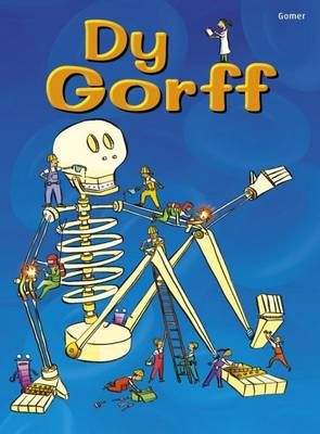 Cyfres Dechrau Da: Dy Gorff (Hardback)