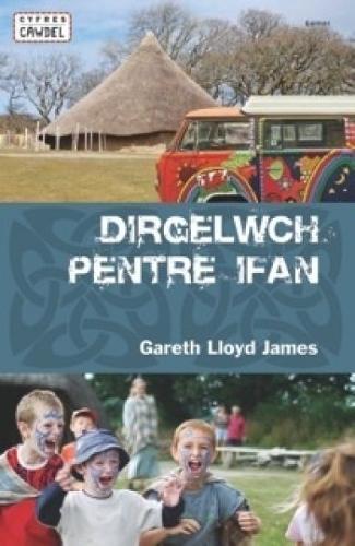 Cyfres Cawdel: Dirgelwch Pentre Ifan (Paperback)