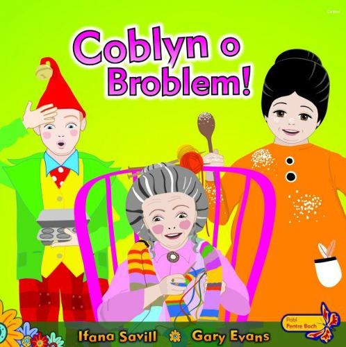 Pobl Pentre Bach: Coblyn o Broblem! (Paperback)