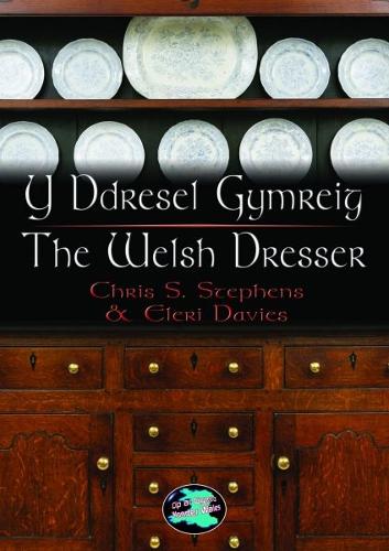 Cyfres Cip ar Gymru/Wonder Wales: Y Ddresel Gymreig/The Welsh Dresser (Paperback)