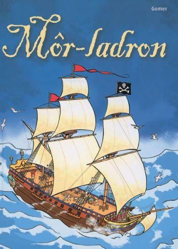 Cyfres Dechrau Da: Mor-Ladron (Hardback)