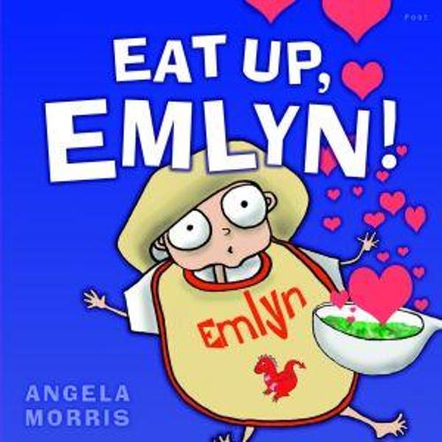 Eat Up, Emlyn! (Paperback)