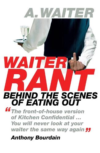 Waiter Rant (Paperback)