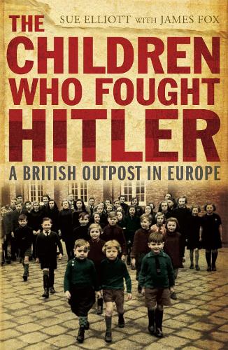 The Children who Fought Hitler (Paperback)