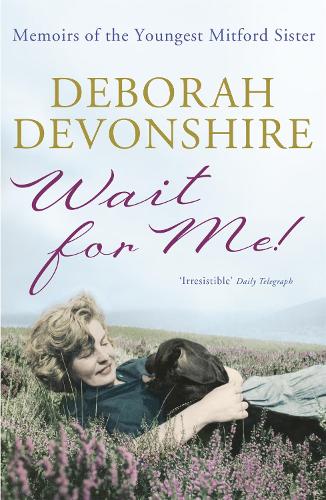 Wait For Me!: Memoirs of the Youngest Mitford Sister (Paperback)