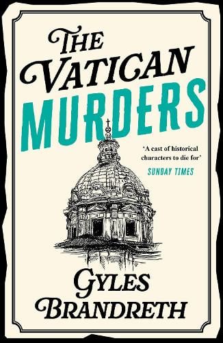 Oscar Wilde and the Vatican Murders by Gyles Brandreth | Waterstones