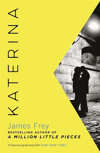 Katerina: The new novel from the author of the bestselling A Million Little Pieces (Paperback)