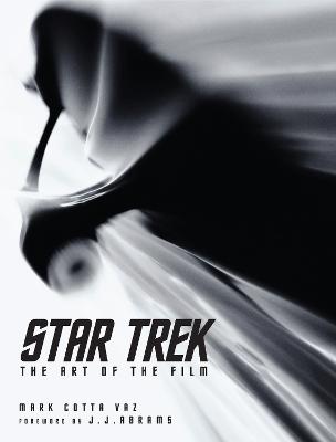 Star Trek: The Art of the Film - Star Trek (Hardback)