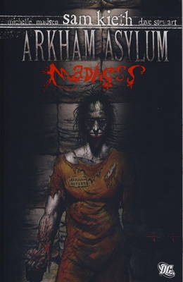 Batman: Arkham Asylum: Madness by Sam Kieth | Waterstones