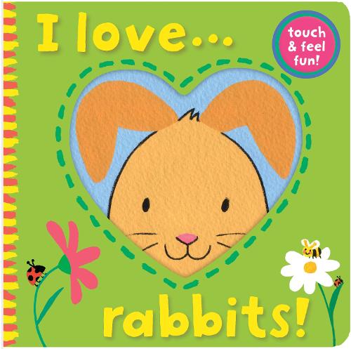 I Love... Rabbits! - I Love... 4