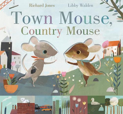 Town Mouse, Country Mouse (Hardback)