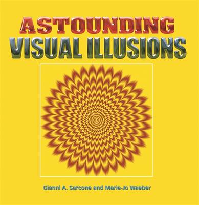 Astounding Visual Illusions (Hardback)
