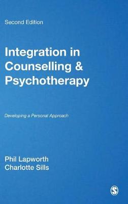 Integration in Counselling & Psychotherapy: Developing a Personal Approach (Hardback)