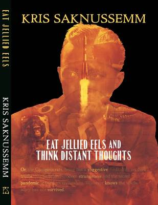 Eat Jellied Eels and Think Distant Thoughts (Hardback)