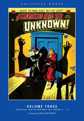 Advertures into the Unknown: #3: American Comics Group Collected Works (Hardback)