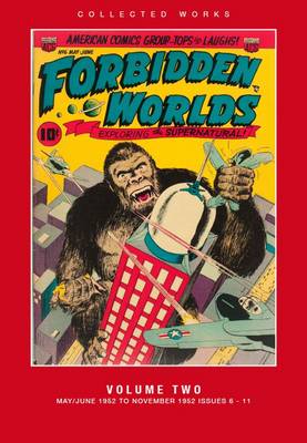 Forbidden Worlds: #2: American Comic Group Collected Works (Hardback)