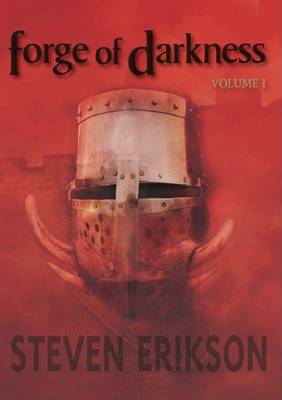 The Forge of Darkness (Hardback)