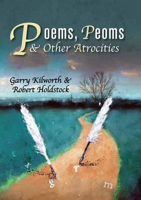 Poems, Peoms and Other Atrocities - Stanza Press (Hardback)