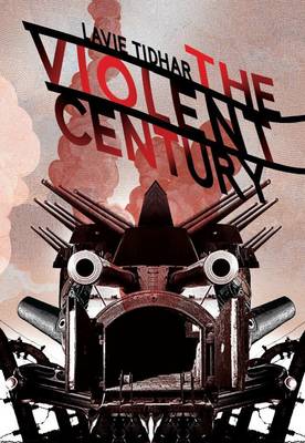 The Violent Century (Hardback)