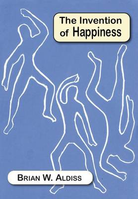 The Invention of Happiness (Hardback)