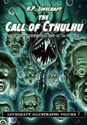 The Call of Cthulhu - Lovecraft Illustrated 7 (Hardback)