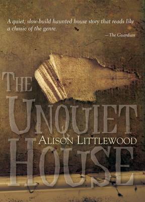 The Unquiet House (Hardback)