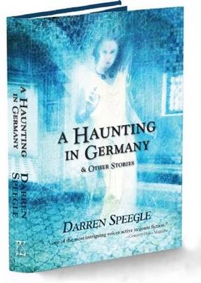 A Haunting in Germany: And Other Stories (Hardback)