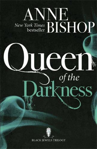 Queen of the Darkness: The Black Jewels Trilogy Book 3 - The Black Jewels Trilogy (Paperback)