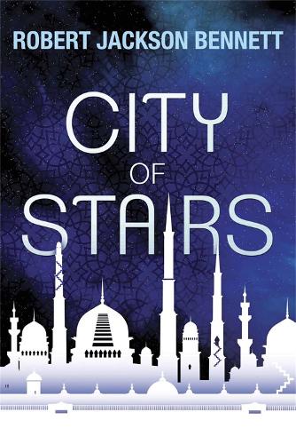 City of Stairs: The Divine Cities Book 1 - The Divine Cities (Hardback)