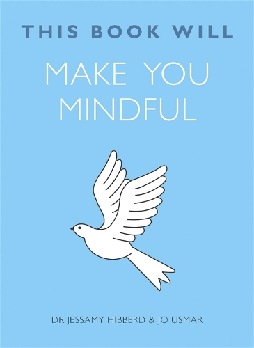 This Book Will Make You Mindful - This Book Will... (Paperback)