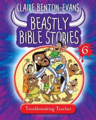 Beastly Bible Stories: Book 6 (Paperback)