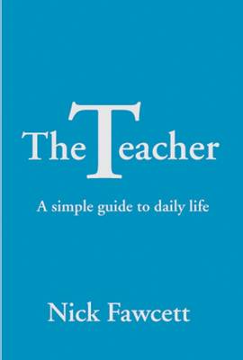 The Teacher: A Simple Guide to Daily Life (Paperback)