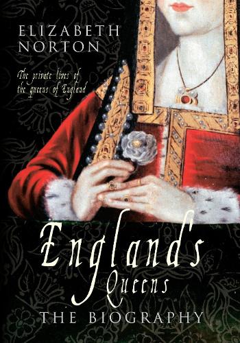 England's Queens: The Biography (Hardback)