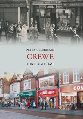 Crewe Through Time - Through Time (Paperback)