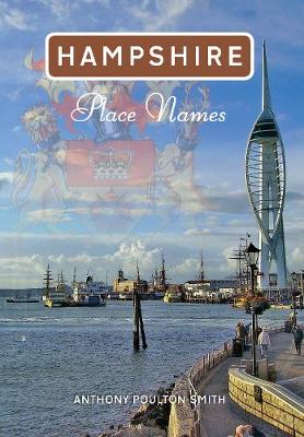 Hampshire Place Names - Place Names (Paperback)