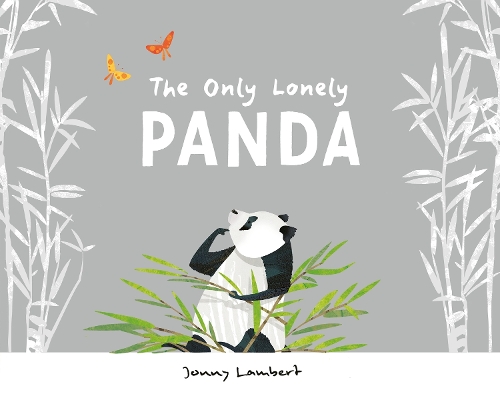 The Only Lonely Panda (Hardback)