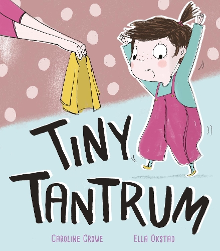 Tiny Tantrum (Hardback)