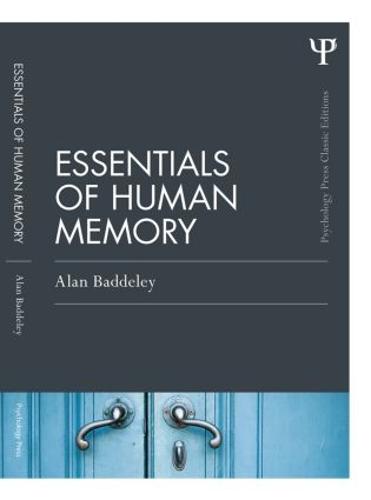 Memory Essentials Essentials of Human Memory (Classic Edition) by Alan Baddeley | Waterstones