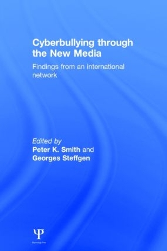 Cyberbullying through the New Media: Findings from an international network (Hardback)