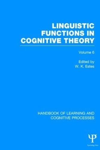 Handbook of Learning and Cognitive Processes - Handbook of Learning and Cognitive Processes (Hardback)