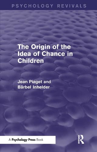 The Origin of the Idea of Chance in Children Psychology Revivals