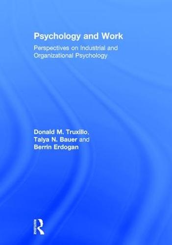 Psychology and Work: Perspectives on Industrial and Organizational Psychology (Hardback)