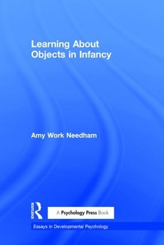 Learning About Objects in Infancy - Essays in Developmental Psychology (Hardback)