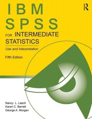 IBM SPSS for Intermediate Statistics: Use and Interpretation, Fifth Edition (Paperback)