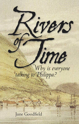 Rivers of Time: Why is Everyone Talking to Philippa? (Paperback)