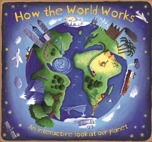 How the World Works - How The (Hardback)